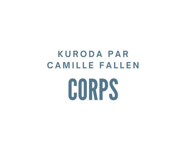 Aki Kuroda par Camille Fallen - Corps