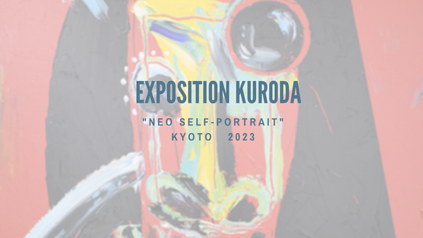 AKI KURODA - EXPOSITION "Neo Self-Portrait", Kyoto 2023