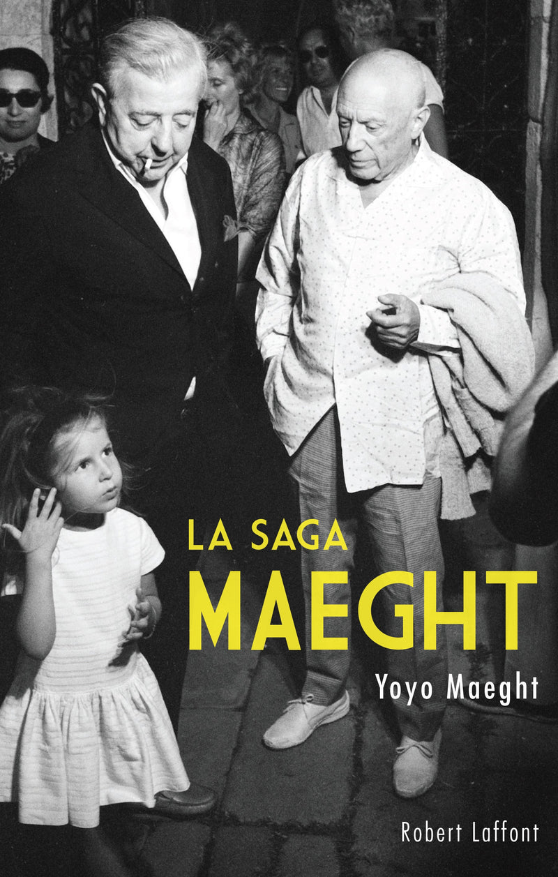 The Maeght Saga by Yoyo Maeght - paperback